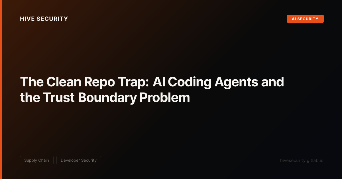 The Clean Repo Trap: AI Coding Agents and the Trust Boundary Problem ...