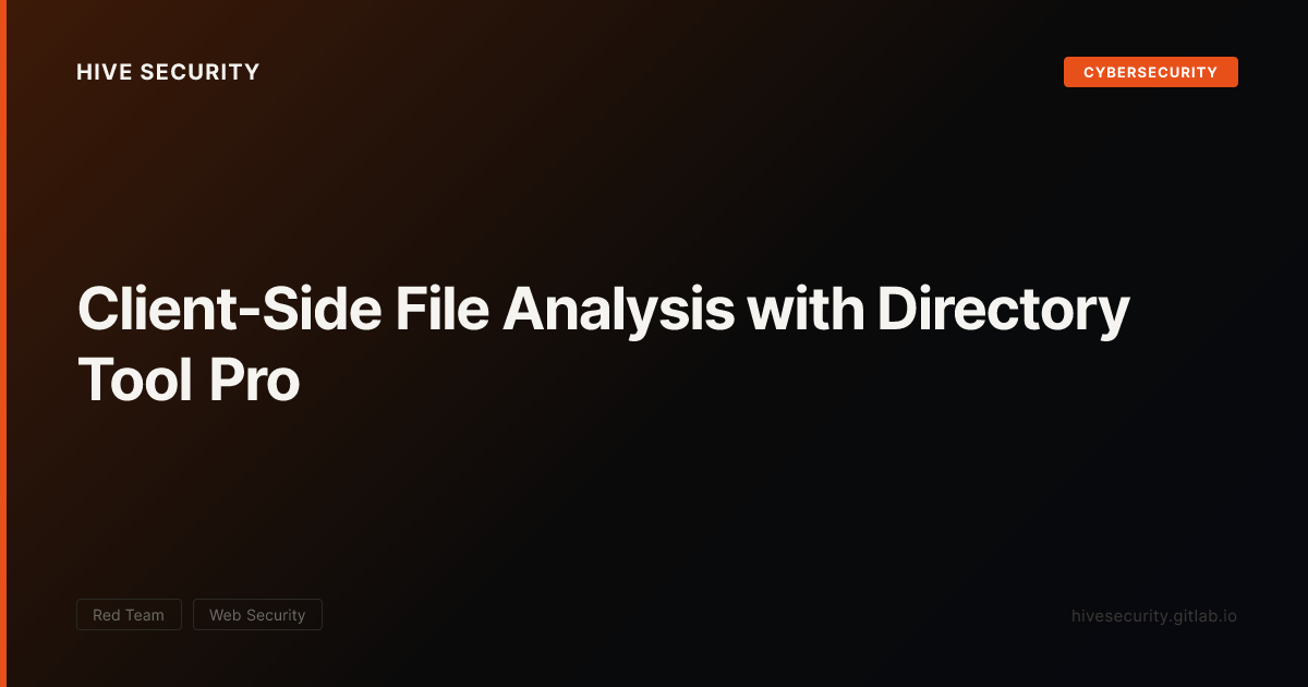Instant Analysis Client-Side File Analysis with Directory Tool Pro — Hive Security